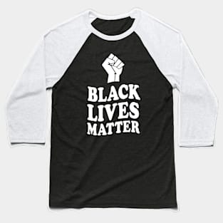 Black Lives matter Baseball T-Shirt